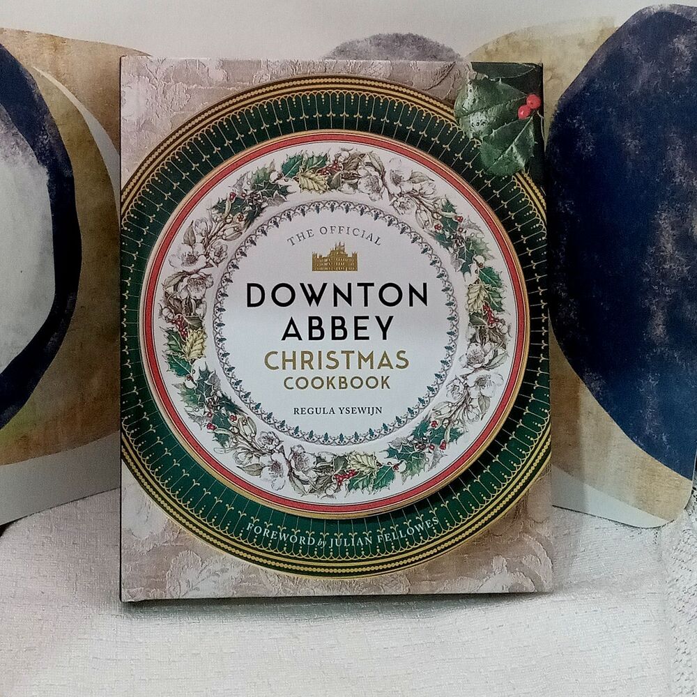 The Official Downton Abbey Christmas Cookbook 80 Recipes TV Show